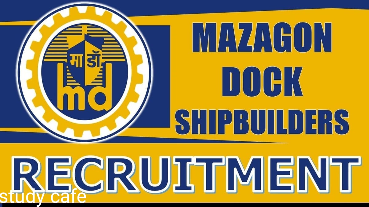 Mazagon Dock Recruitment 2024